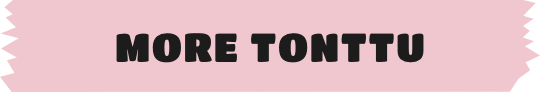 MORE TONTTU